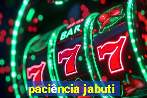 paciência jabuti