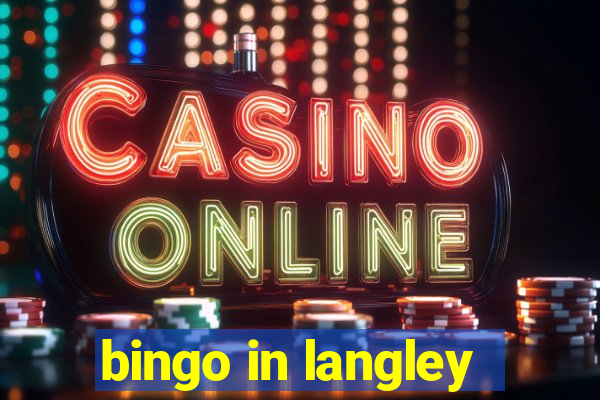 bingo in langley