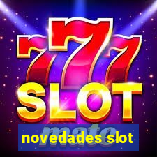 novedades slot