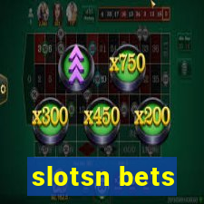 slotsn bets