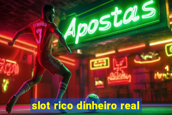 slot rico dinheiro real