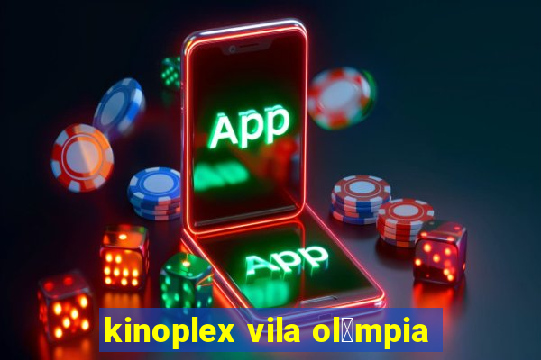 kinoplex vila ol铆mpia