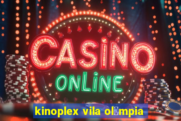 kinoplex vila ol铆mpia