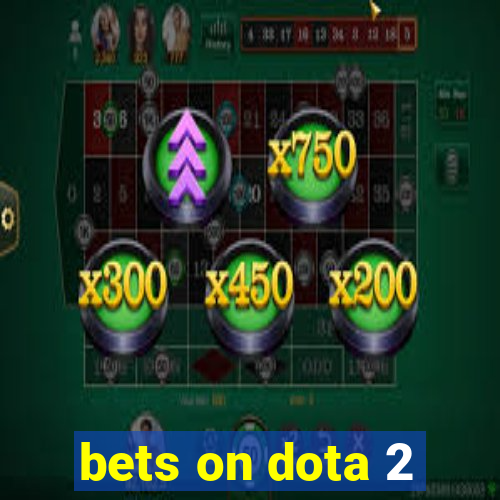 bets on dota 2