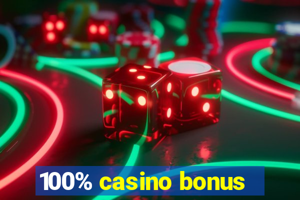 100% casino bonus