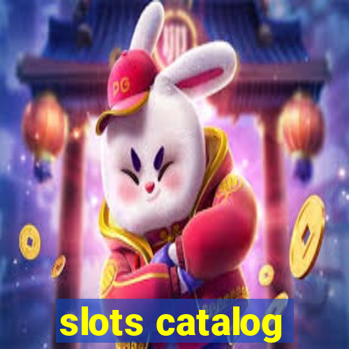 slots catalog