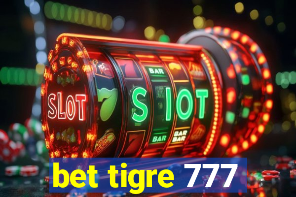 bet tigre 777