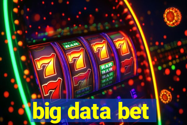 big data bet