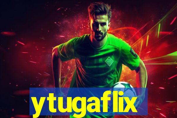 ytugaflix