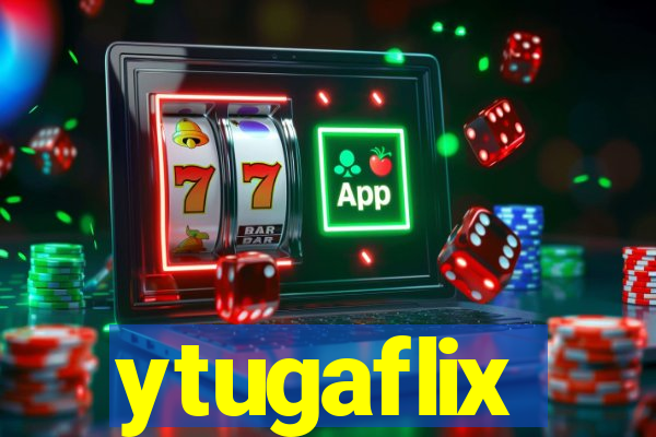 ytugaflix