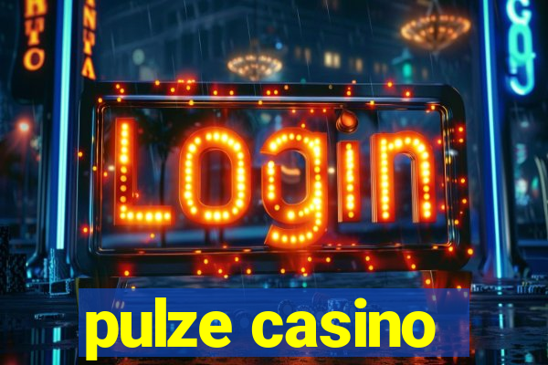 pulze casino