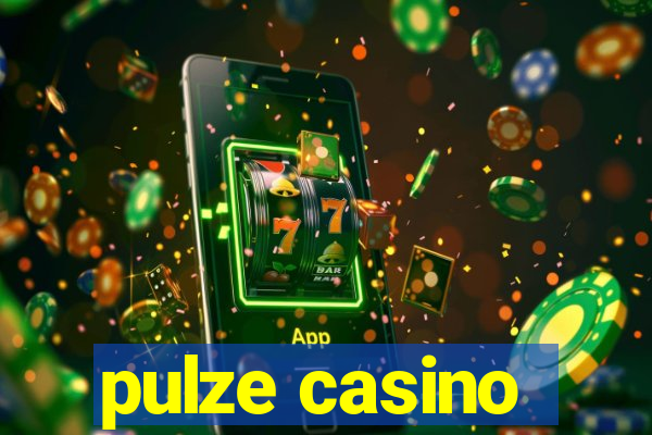 pulze casino