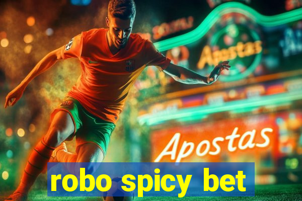 robo spicy bet