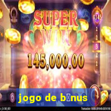 jogo de b么nus