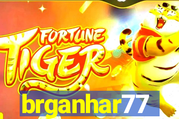 brganhar77