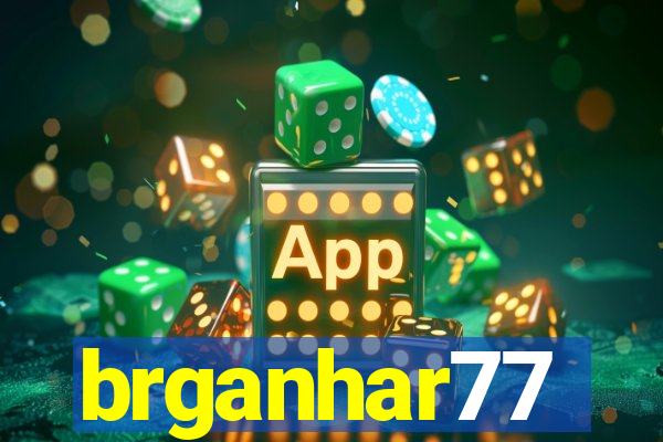 brganhar77