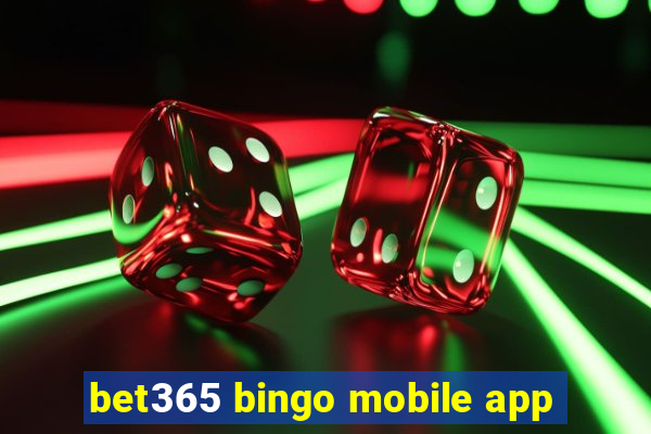 bet365 bingo mobile app