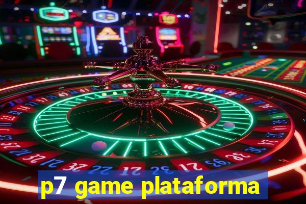 p7 game plataforma