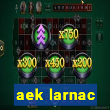 aek larnac