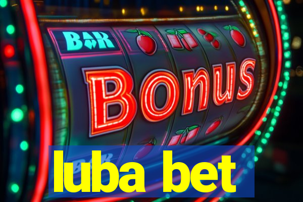 luba bet