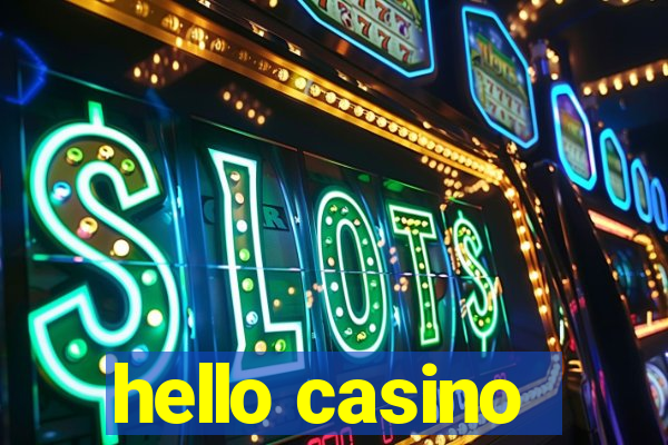 hello casino