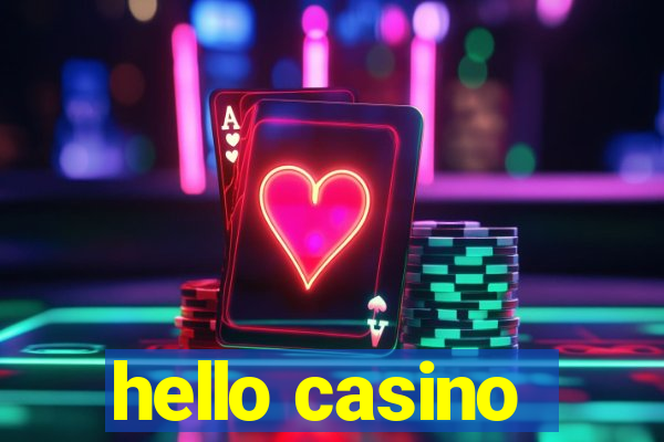 hello casino