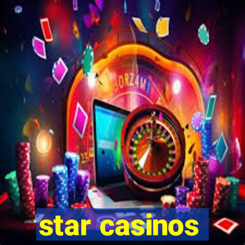 star casinos