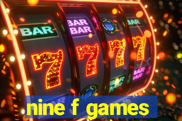 nine f games