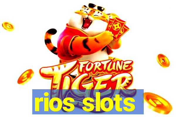 rios slots