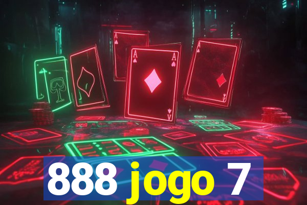 888 jogo 7