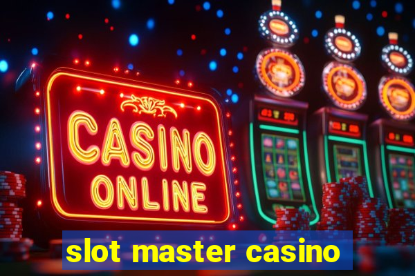 slot master casino