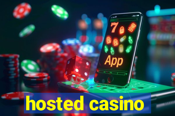 hosted casino