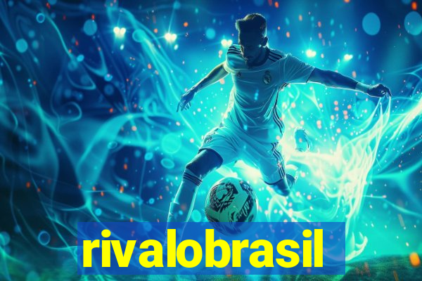 rivalobrasil