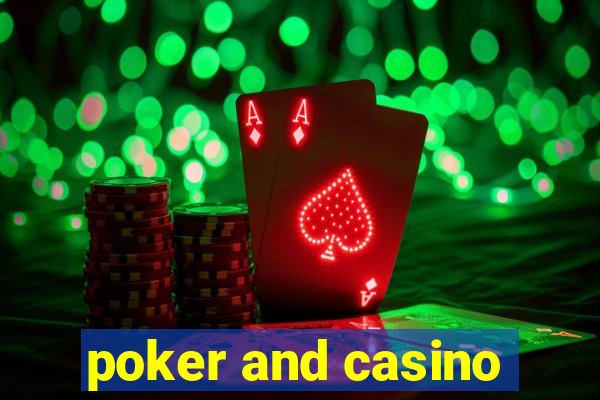 poker and casino