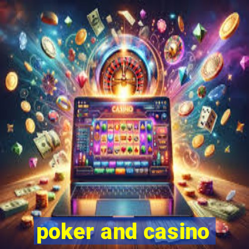 poker and casino