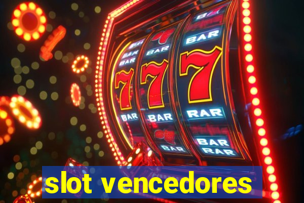 slot vencedores