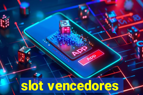 slot vencedores