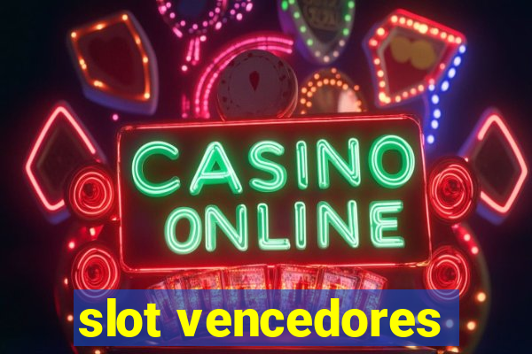 slot vencedores