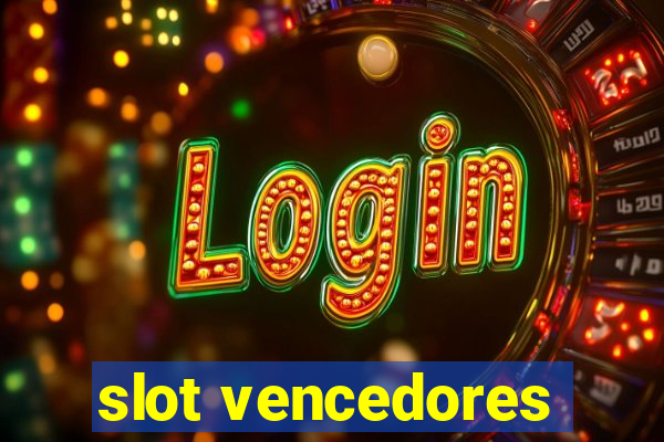 slot vencedores