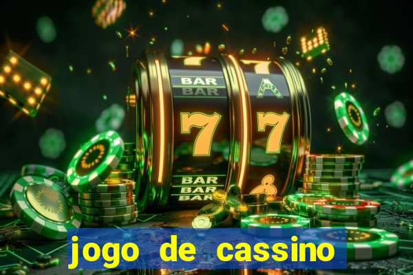 jogo de cassino que da bonus no cadastro