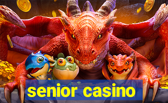 senior casino