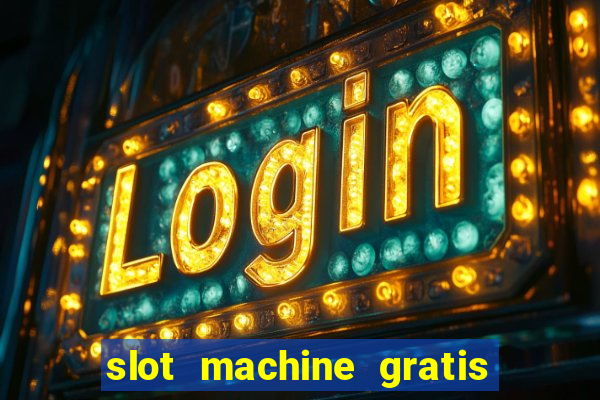 slot machine gratis la gallina dalle uova d oro