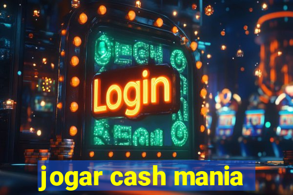 jogar cash mania