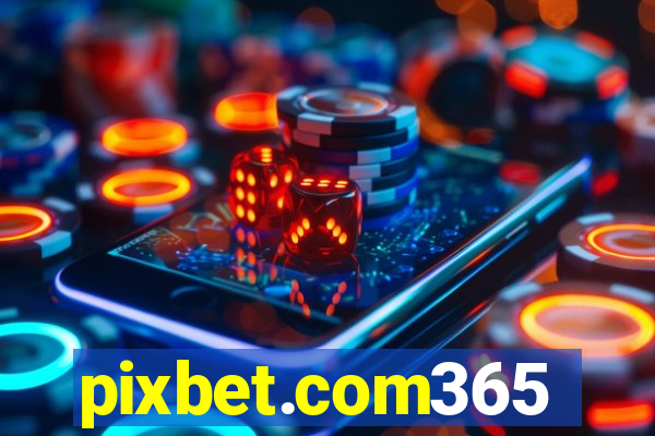 pixbet.com365