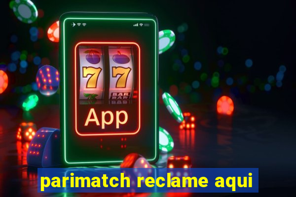 parimatch reclame aqui