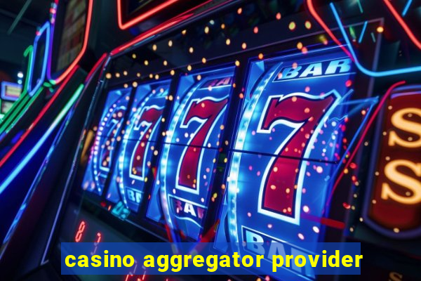 casino aggregator provider