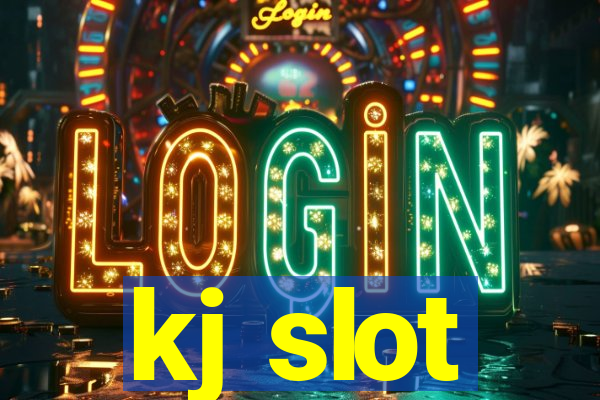 kj slot