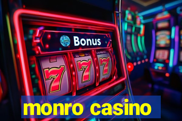 monro casino