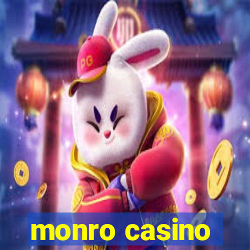 monro casino