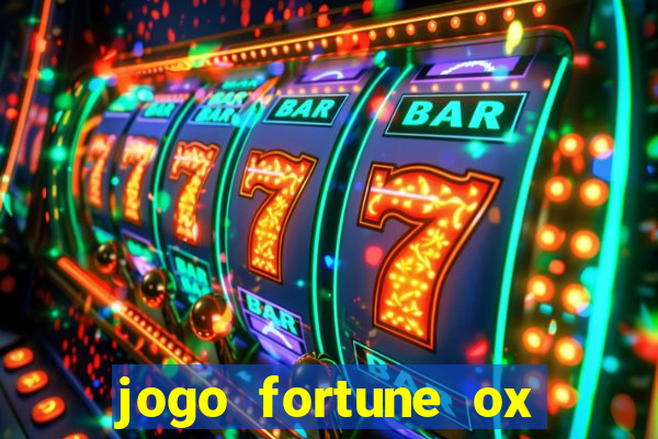 jogo fortune ox paga mesmo